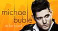 michael buble to be loved